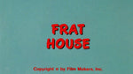 Frat House