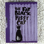 Confessions of a Psycho Cat + The Fat Black Pussycat