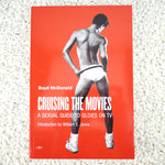Cruising the Movies: A Sexual Guide to Oldies on TV - Paperback Book