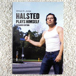 Halsted Plays Himself - Hardcover Book
