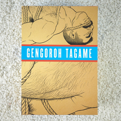 The Passion of Gengoroh Tagame: Master of Gay Erotic Manga: Vols. 1 & 2 - Slipcased Edition