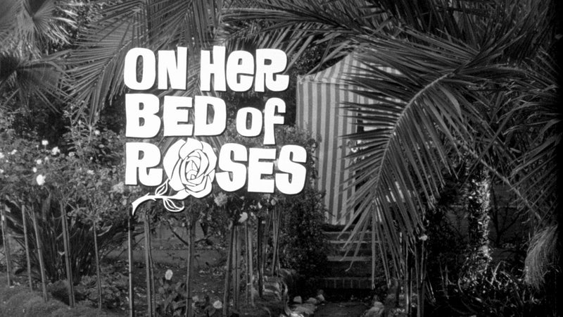 On Her Bed of Roses / The Incredible Sex Revolution