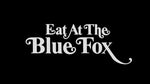 Eat at the Blue Fox / Titillation