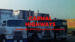 Carnal Highways / Carnal Olympics