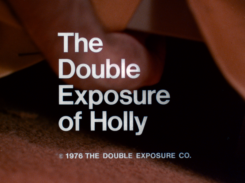 The Double Exposure of Holly