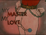 My Master My Love / Teenage Masseuse / More