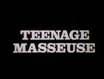 My Master My Love / Teenage Masseuse / More