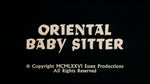 The First Time / Oriental Babysitter